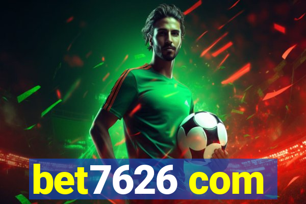 bet7626 com